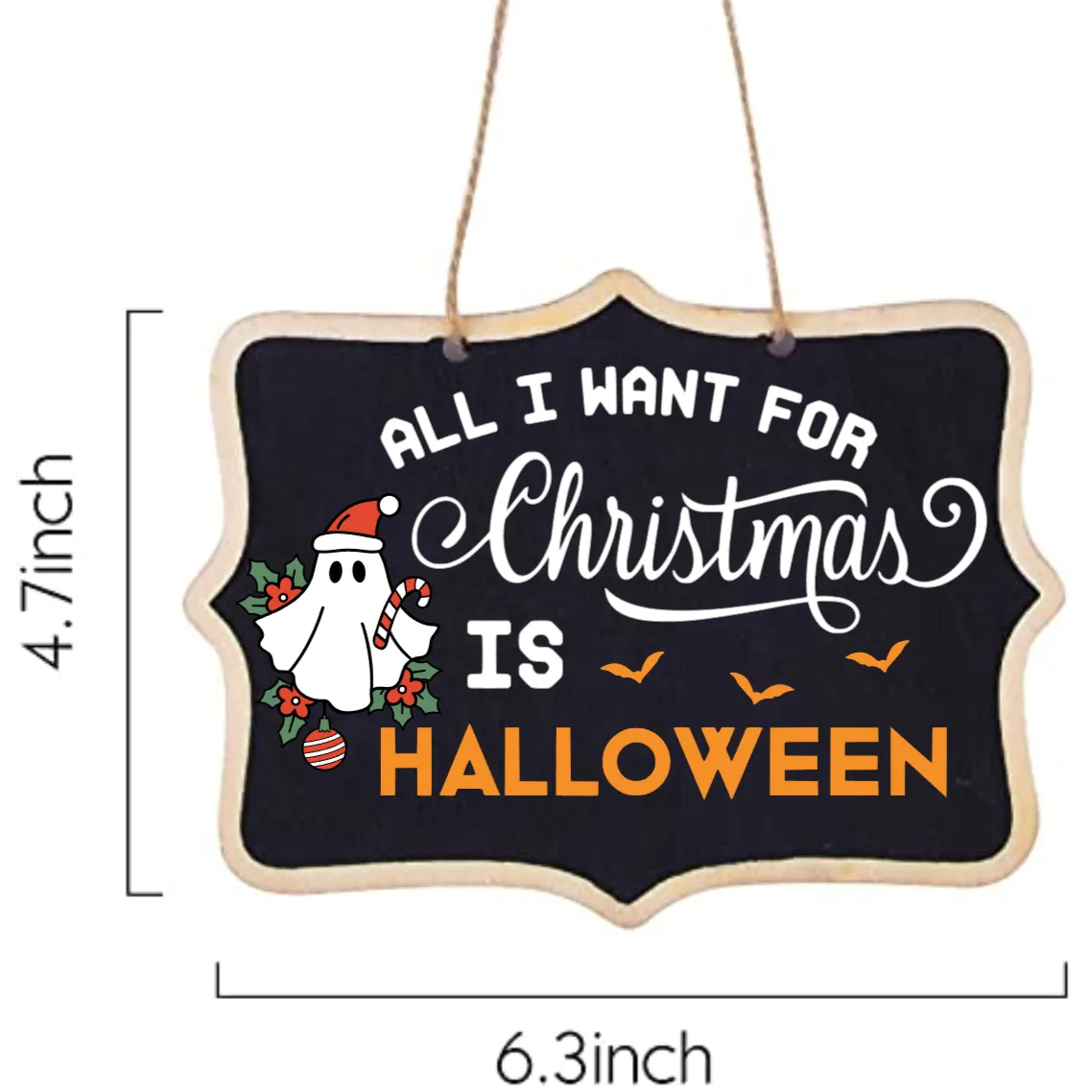 "All I Want for Christmas is Halloween" Holiday Ghost Handmade Hanging Sign Decoration